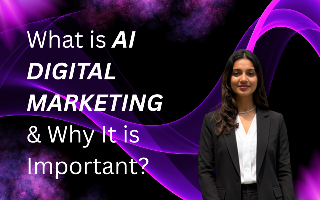 What is AI Digital Marketing and Why It is Important?